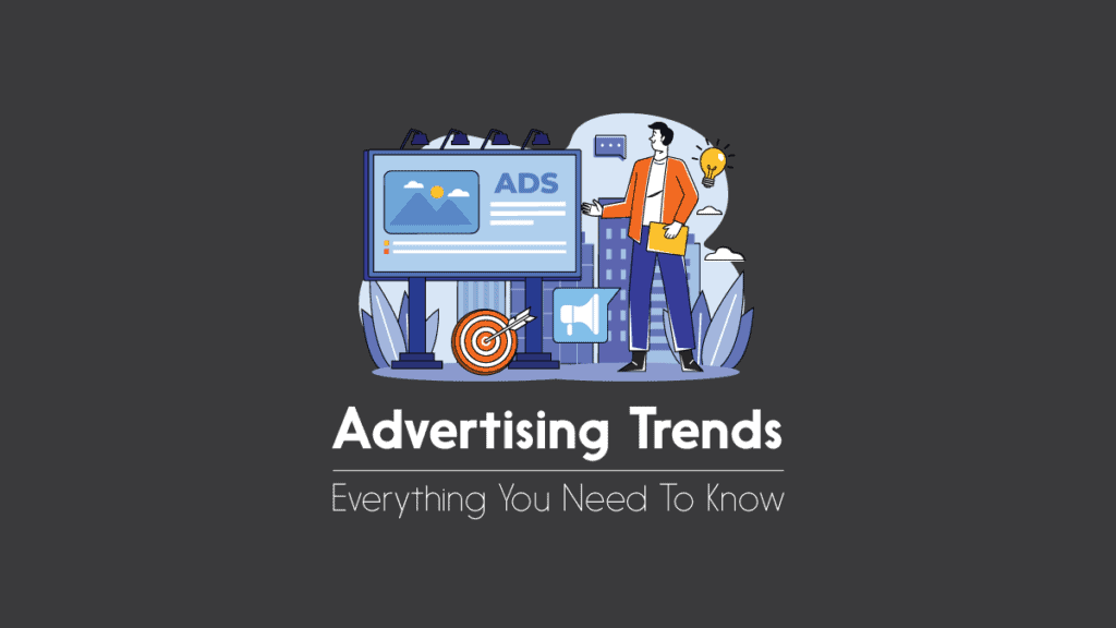 Advertising Trends