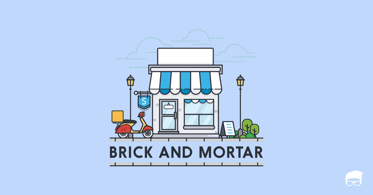 brick and mortar