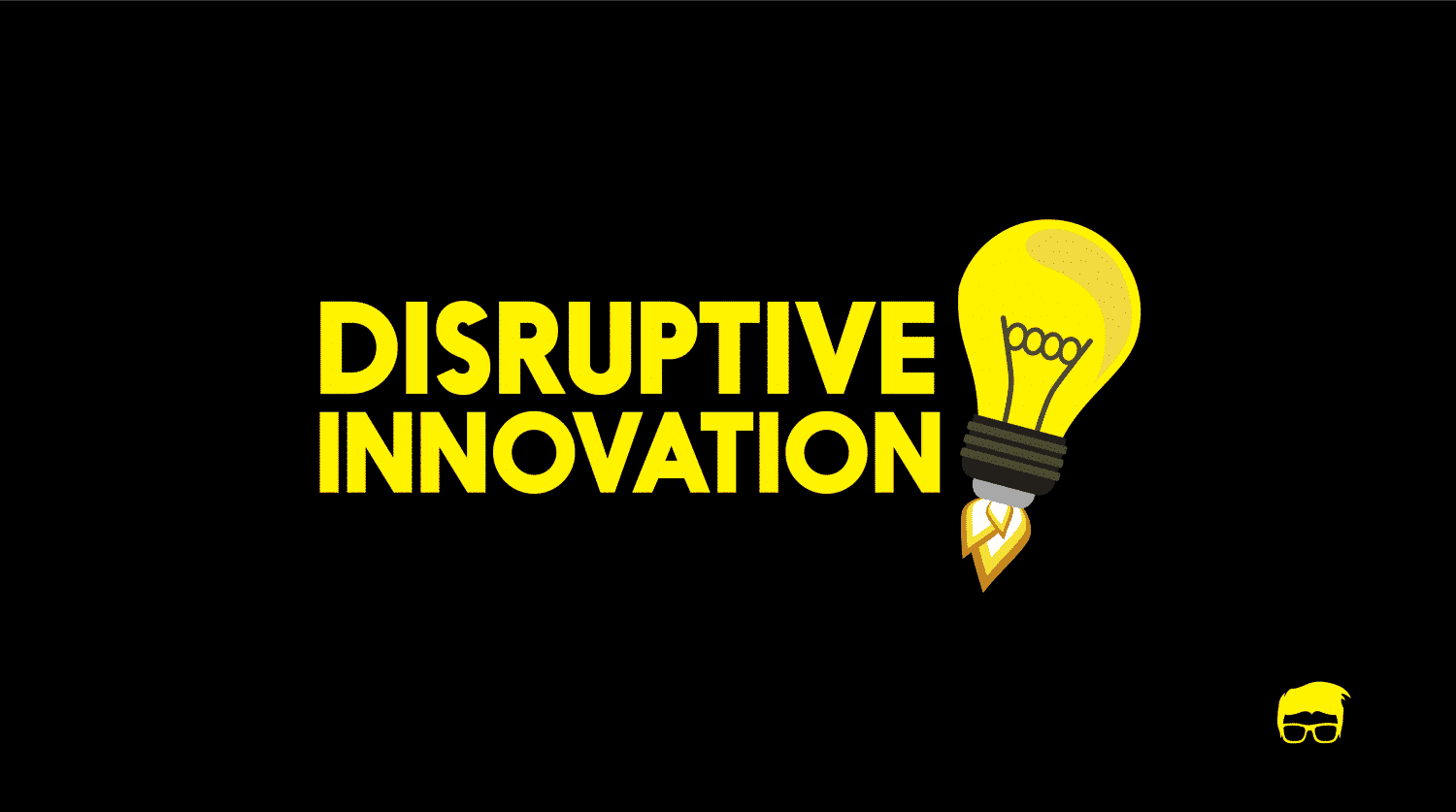 Disruptive Innovation